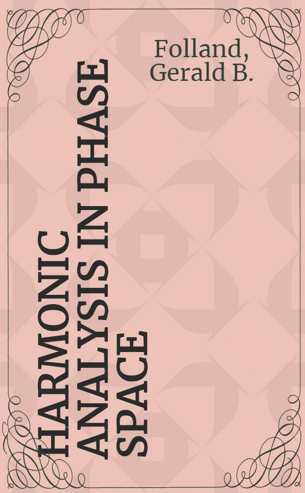 Harmonic analysis in phase space