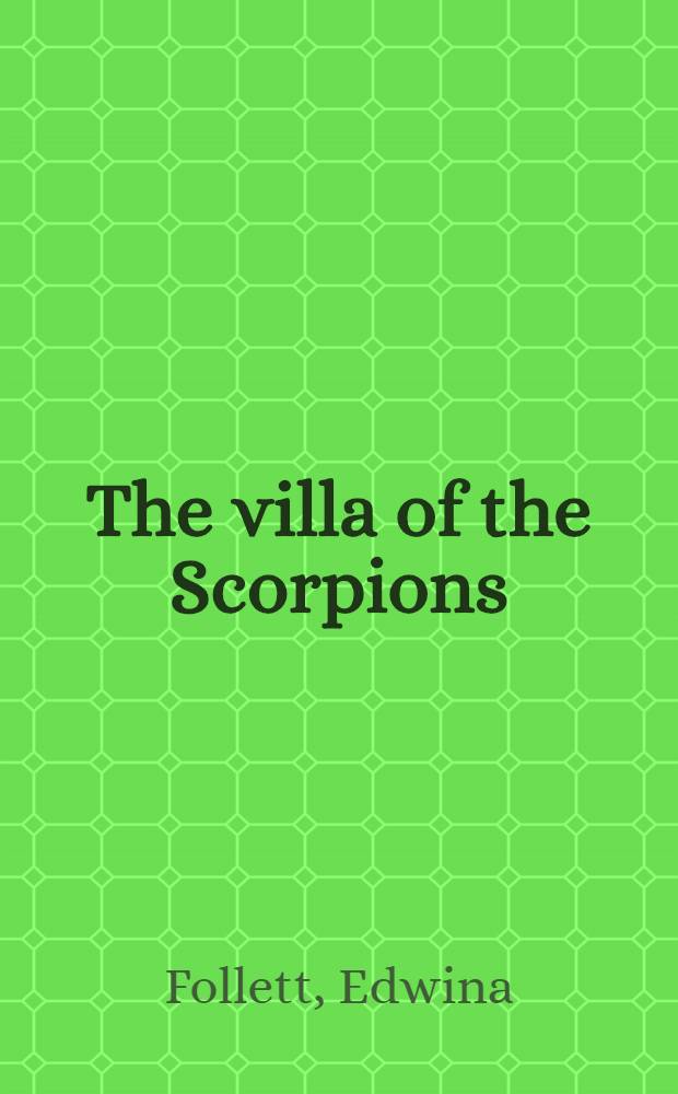 The villa of the Scorpions : A novel