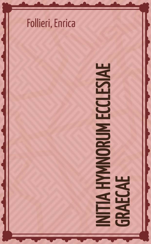 Initia hymnorum ecclesiae graecae