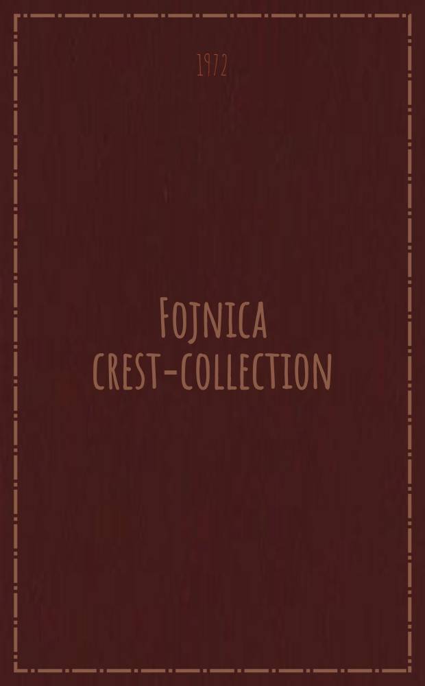Fojnica crest-collection : An album