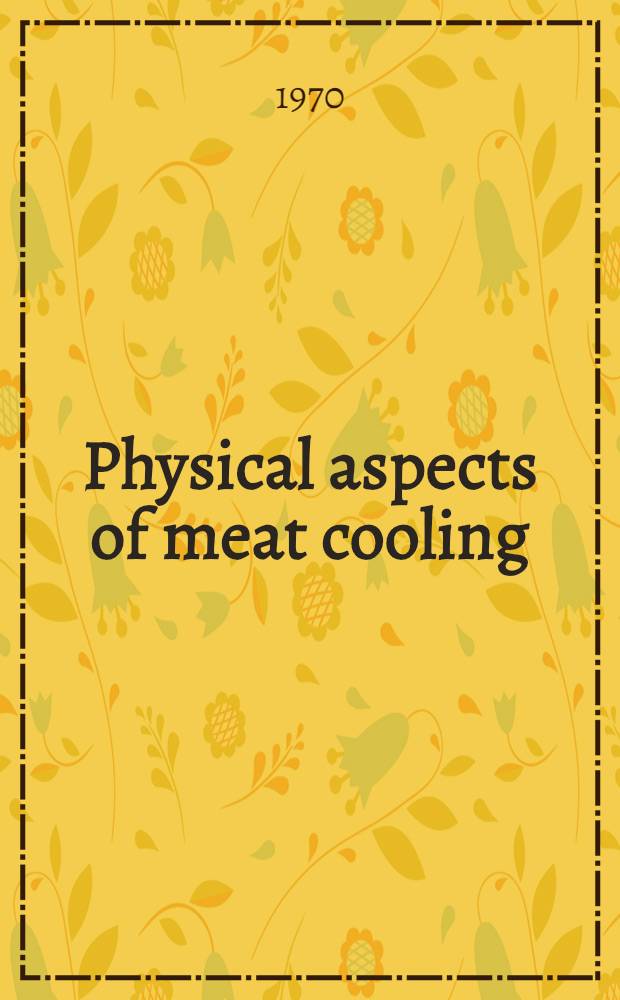 Physical aspects of meat cooling