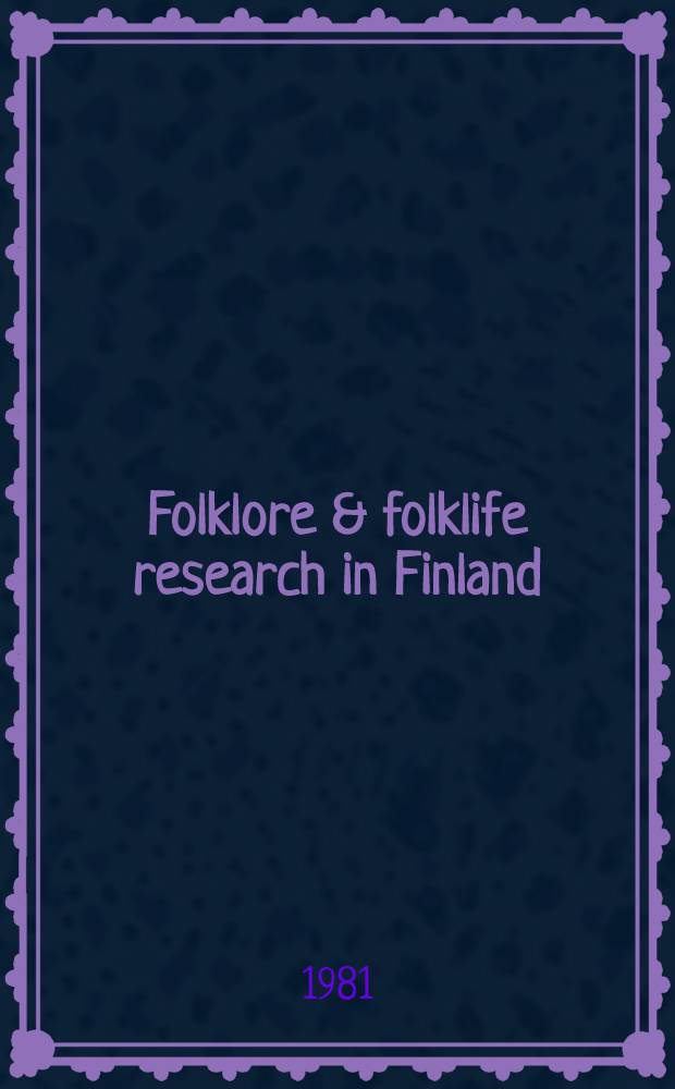 Folklore & folklife research in Finland : Ethnological bibliogr. 1927-1934 a. 1977-1979