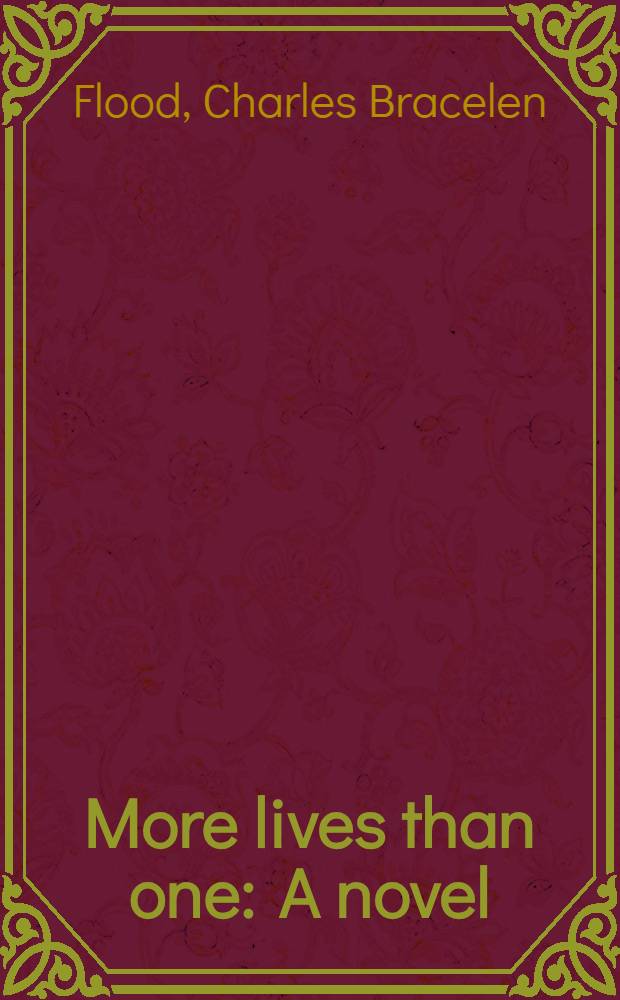 More lives than one : A novel