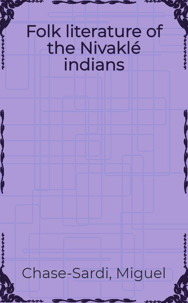 Folk literature of the Nivaklé indians