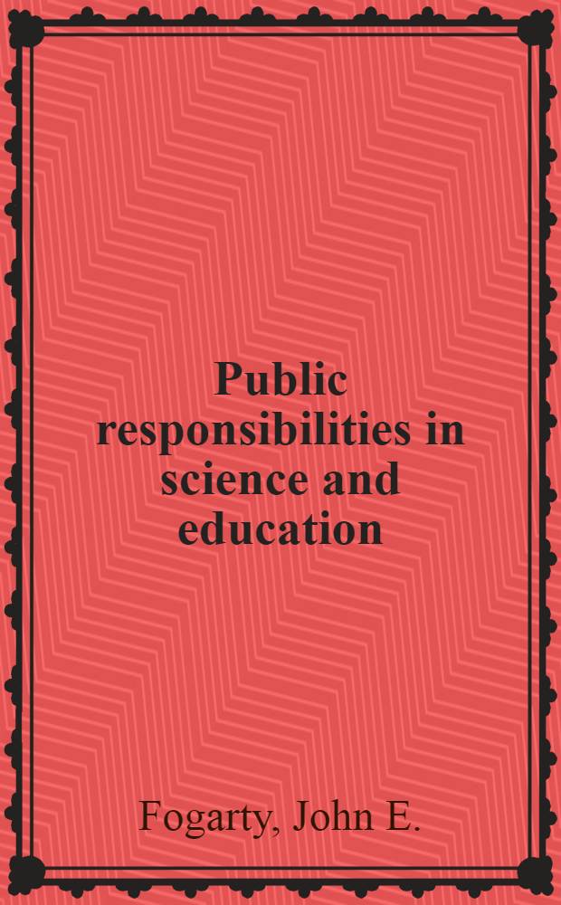 Public responsibilities in science and education