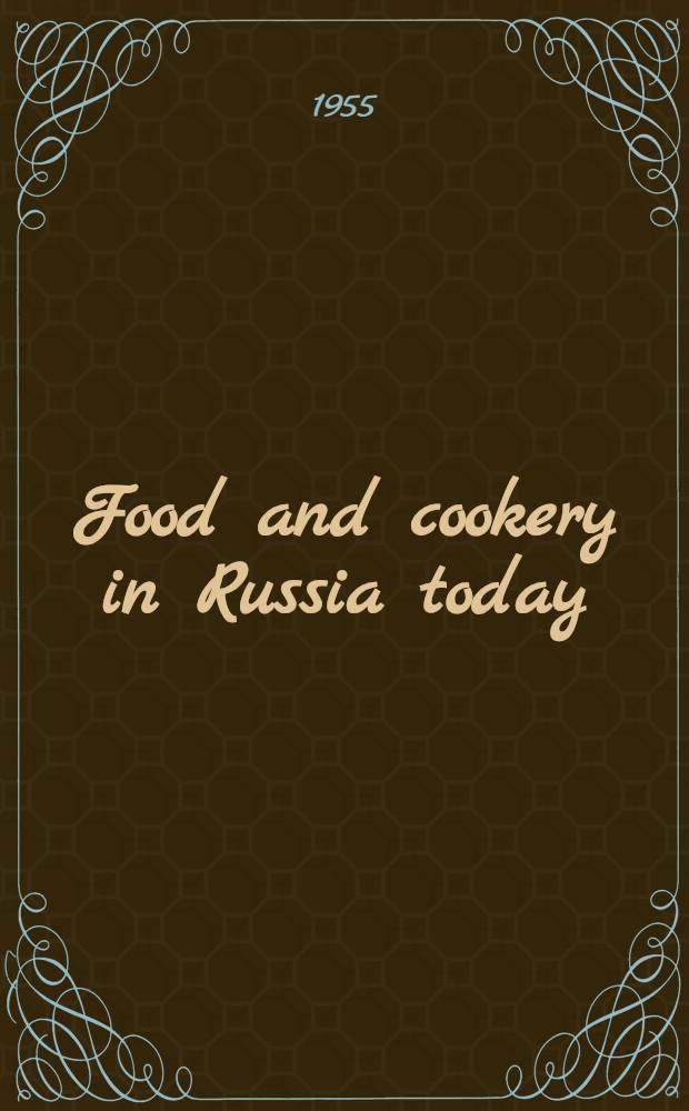 Food and cookery in Russia today