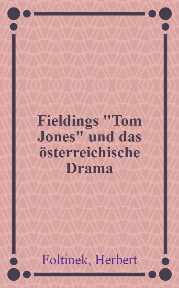 Fieldings "Tom Jones" und das österreichische Drama