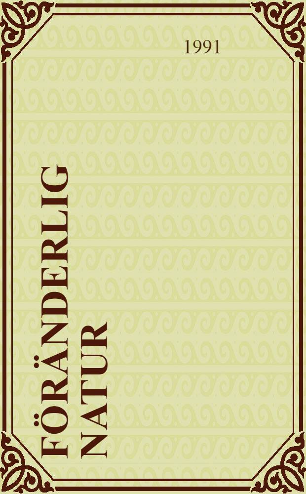 F&ouml;r&auml;nderlig natur