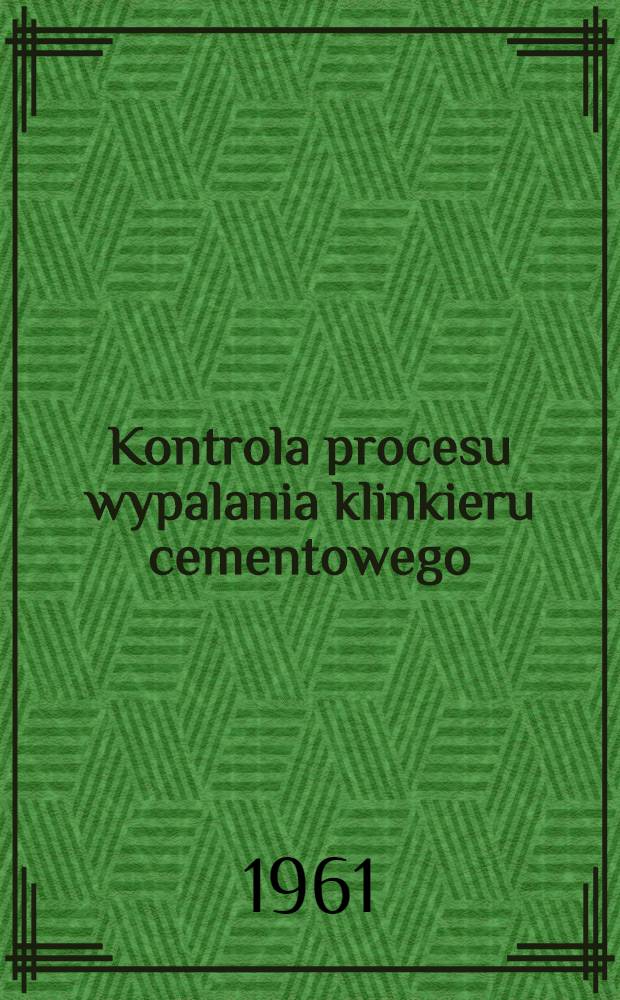 Kontrola procesu wypalania klinkieru cementowego