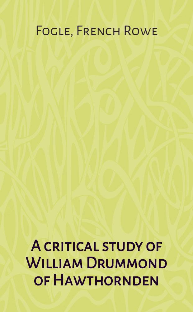A critical study of William Drummond of Hawthornden