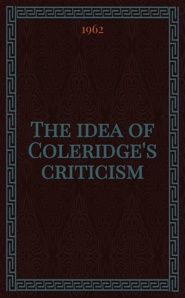 The idea of Coleridge's criticism
