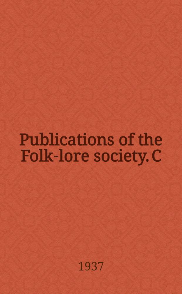 Publications of the Folk-lore society. C : British calendar customs