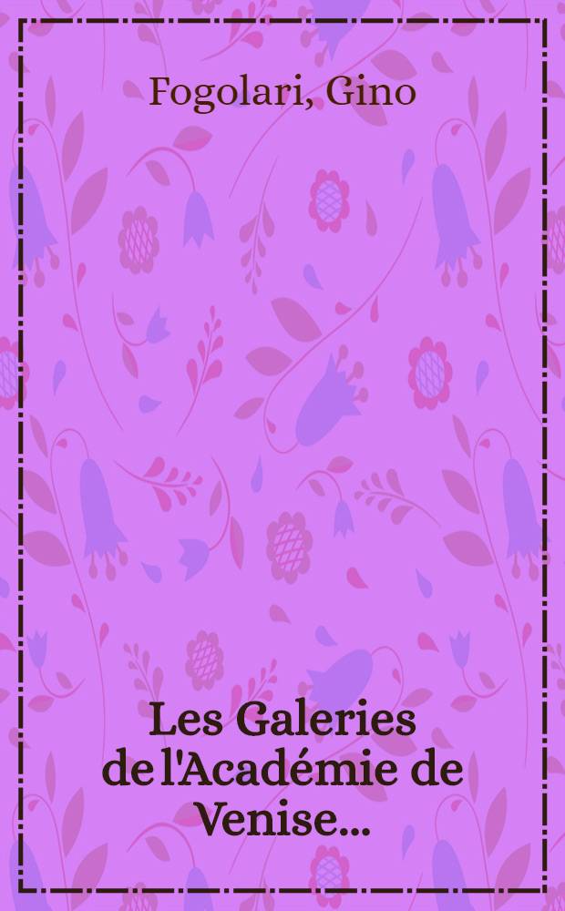 Les Galeries de l'Acad&eacute;mie de Venise ...