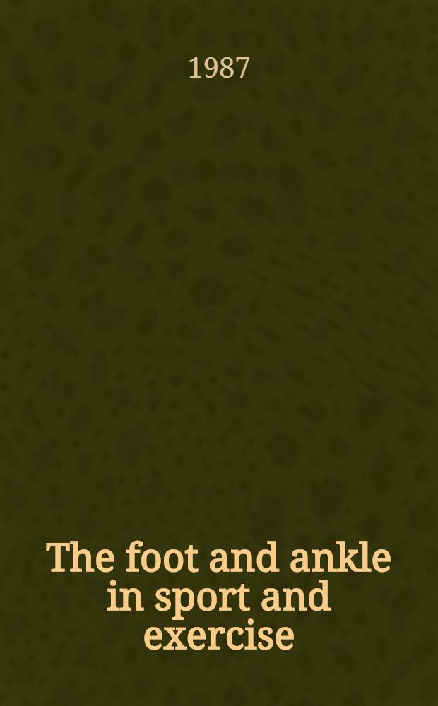 The foot and ankle in sport and exercise