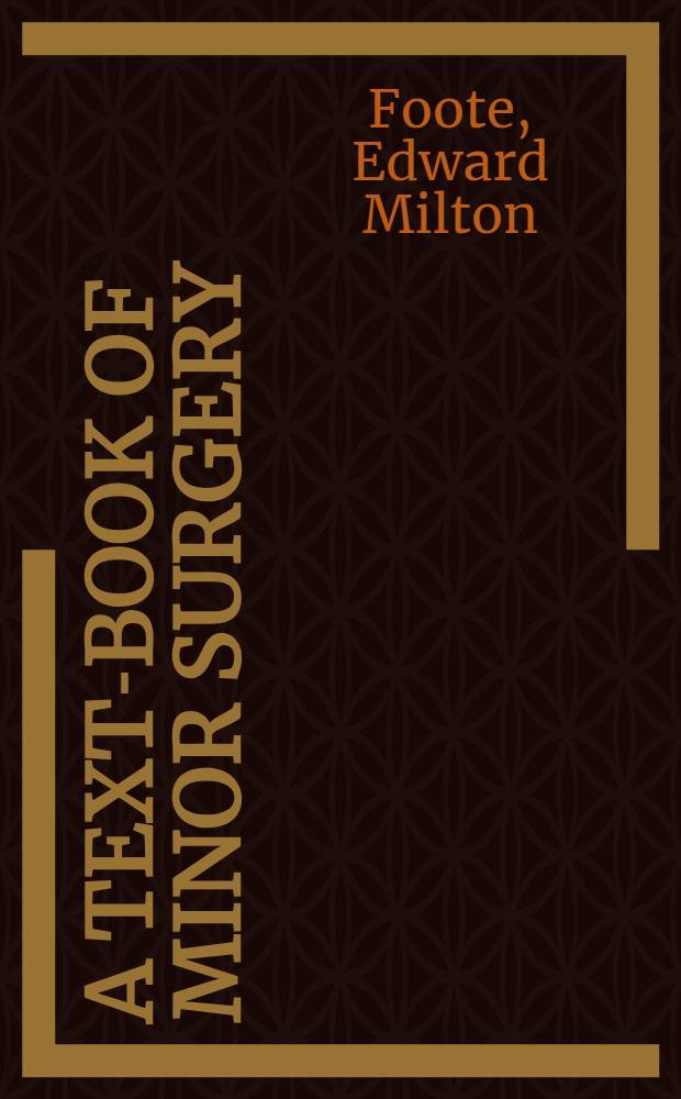 A text-book of minor surgery