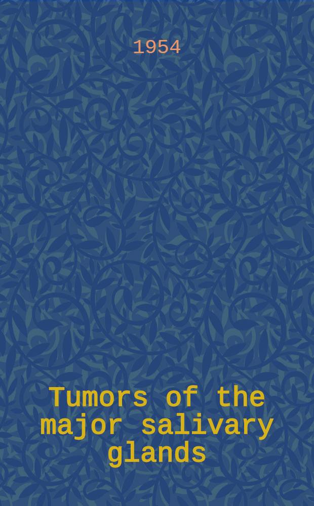 Tumors of the major salivary glands