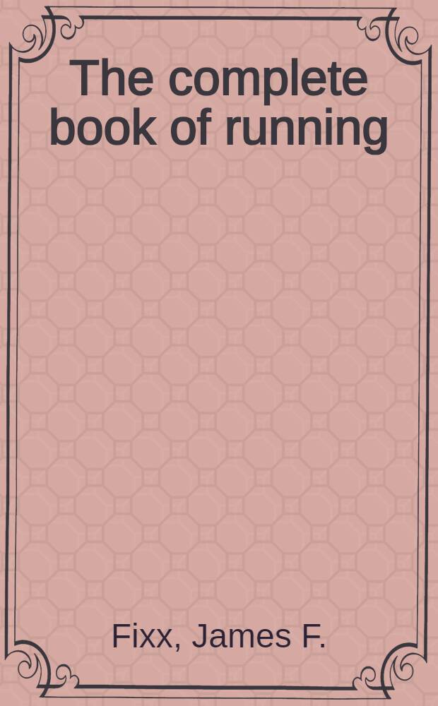 The complete book of running