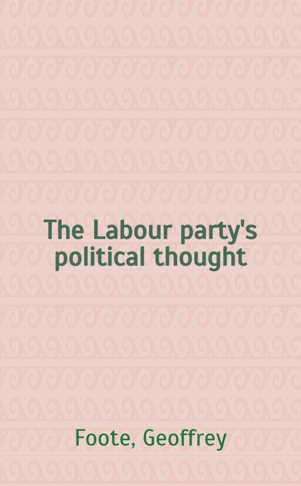 The Labour party's political thought : A history