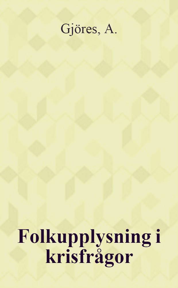 Folkupplysning i krisfrågor : Krisstudiekommitténs skriftserie. Nr. 3 : Hur övervakas priserna?