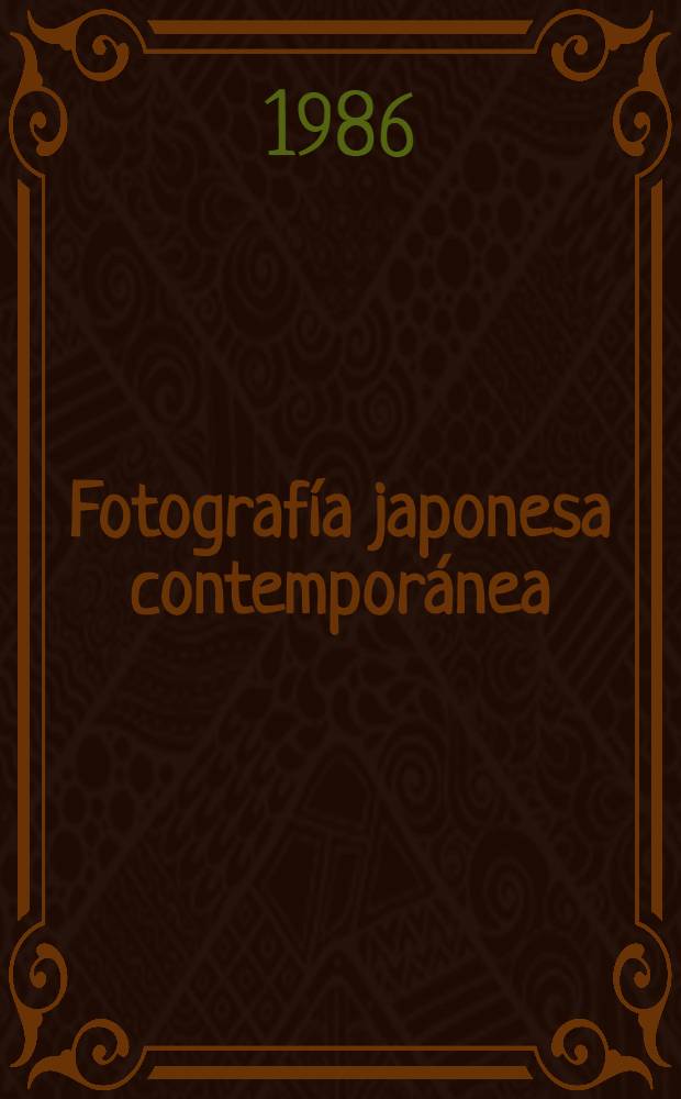 Fotografía japonesa contemporánea : Catálogo de la Expos. Ayuntamiento de Barcelona, Casa Elizalde etc.