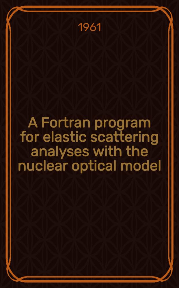 A Fortran program for elastic scattering analyses with the nuclear optical model