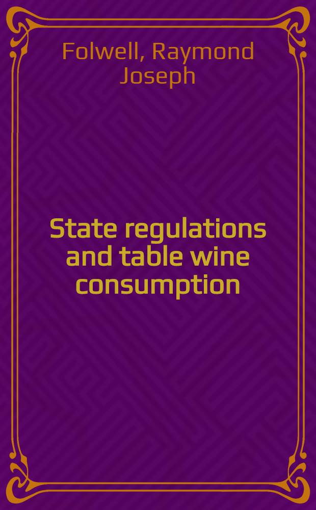 State regulations and table wine consumption