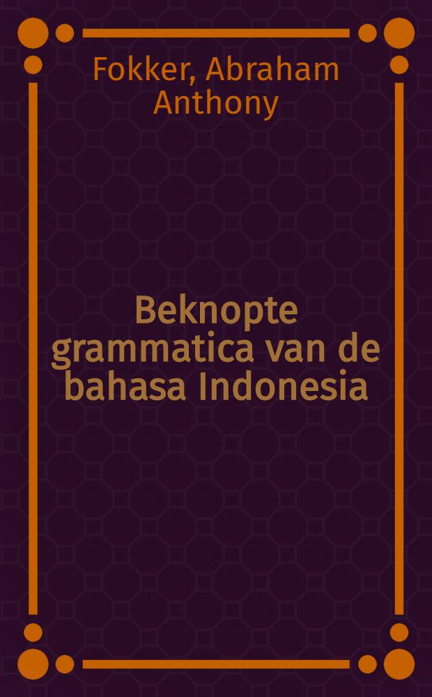 Beknopte grammatica van de bahasa Indonesia