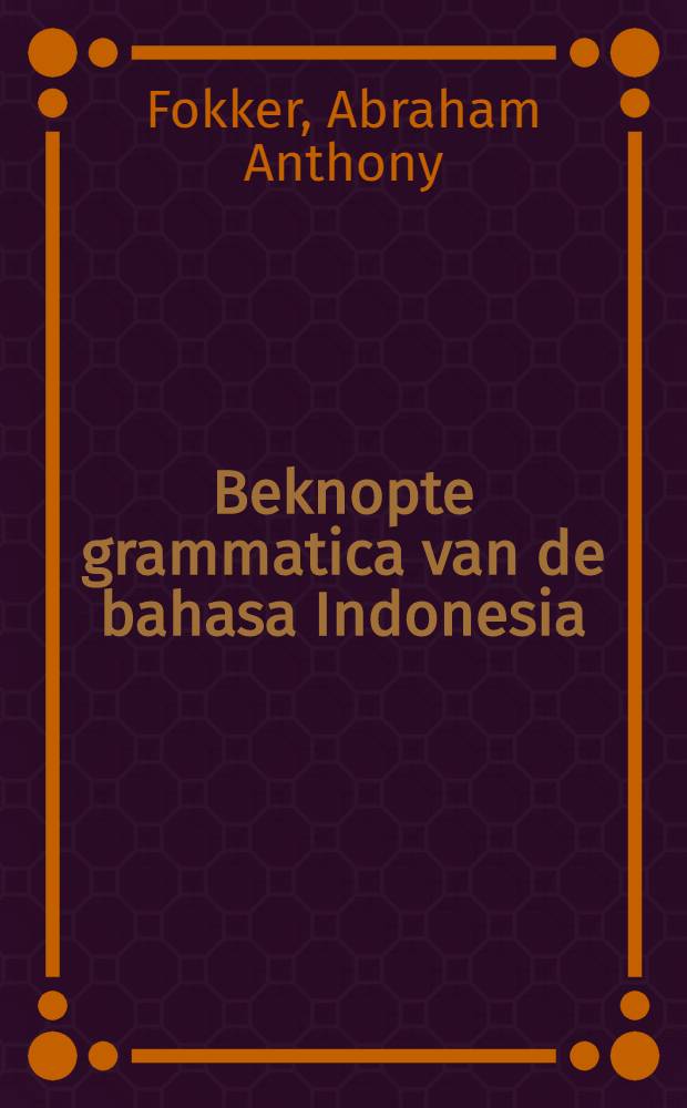 Beknopte grammatica van de bahasa Indonesia