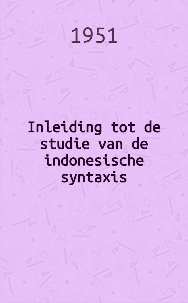 Inleiding tot de studie van de indonesische syntaxis