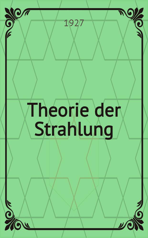 Theorie der Strahlung