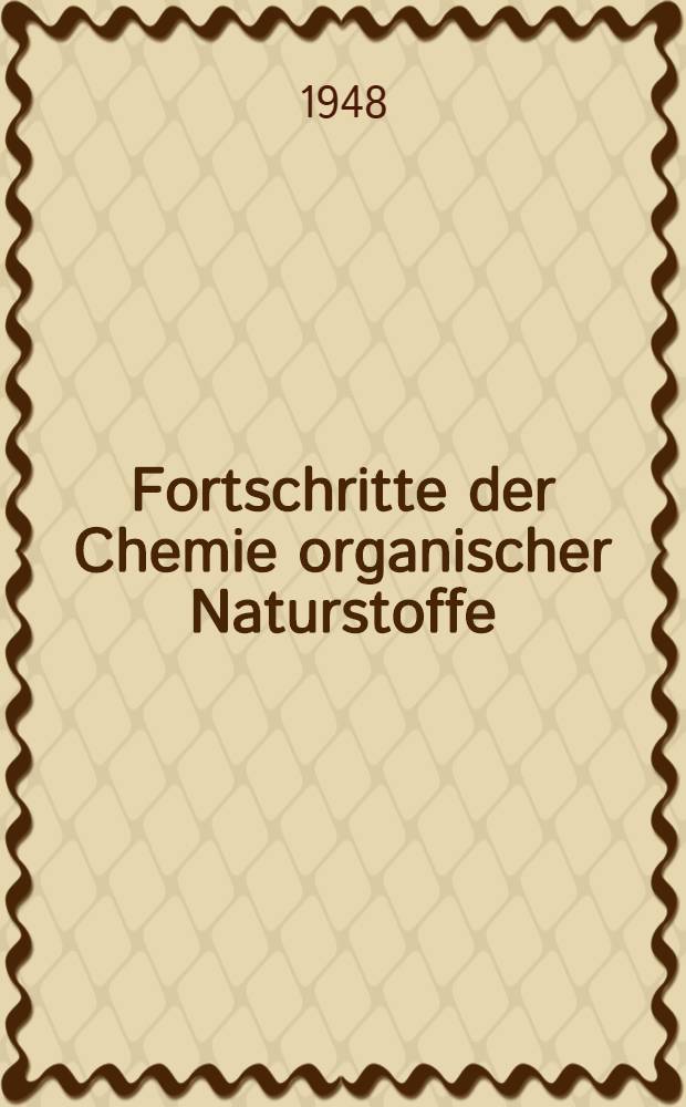 Fortschritte der Chemie organischer Naturstoffe : Eine Sammlung von zusammenfassenden Berichten. Bd. 5