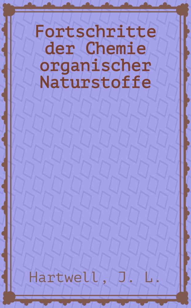 Fortschritte der Chemie organischer Naturstoffe : Eine Sammlung von zusammenfassenden Berichten. Bd. 15