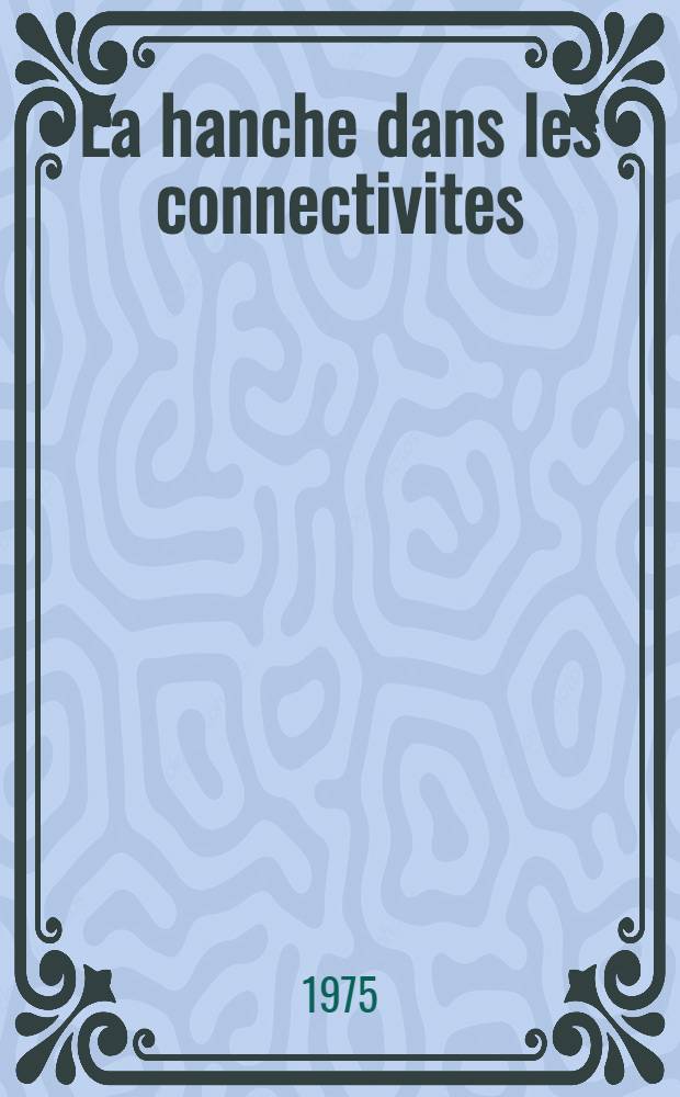 La hanche dans les connectivites : Thèse ..