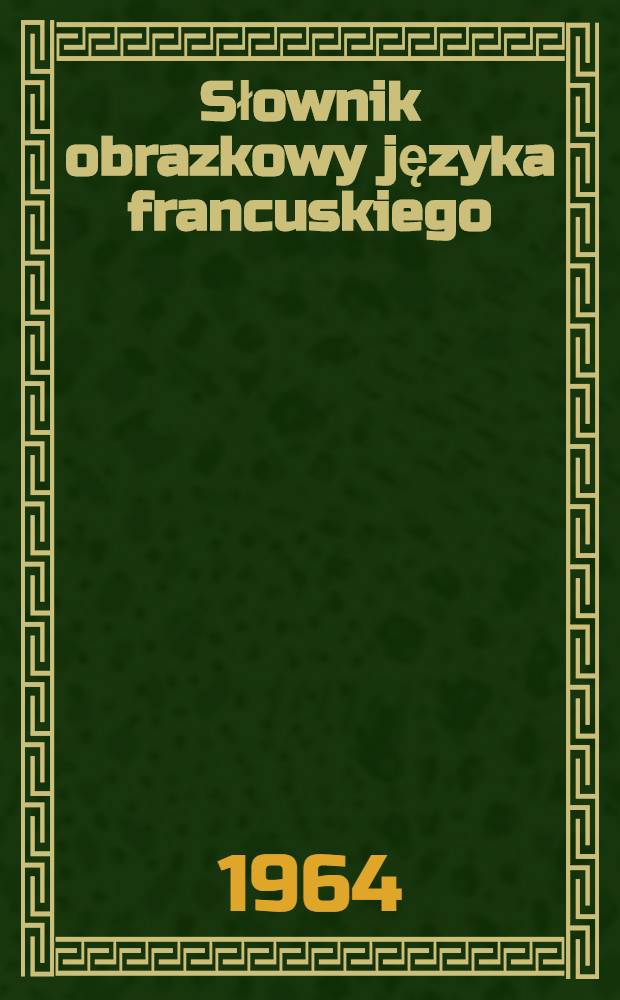 Słownik obrazkowy języka francuskiego