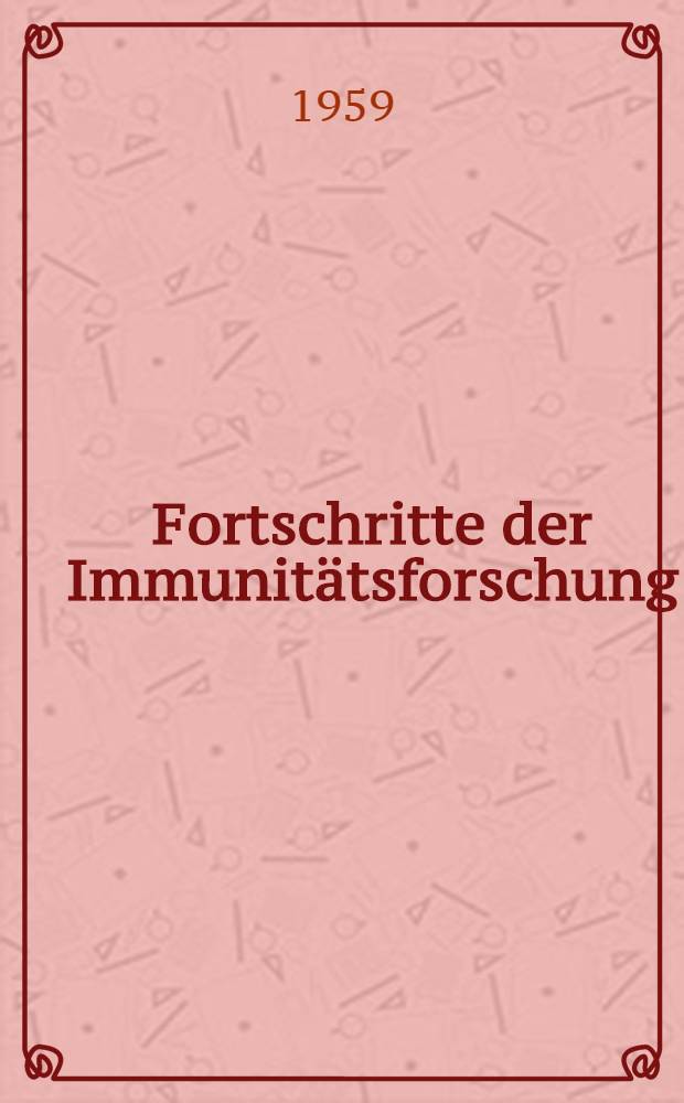 Fortschritte der Immunitätsforschung