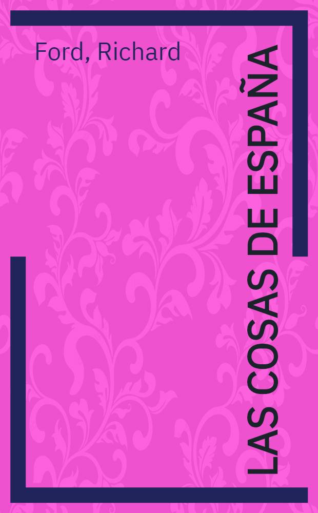 Las cosas de España