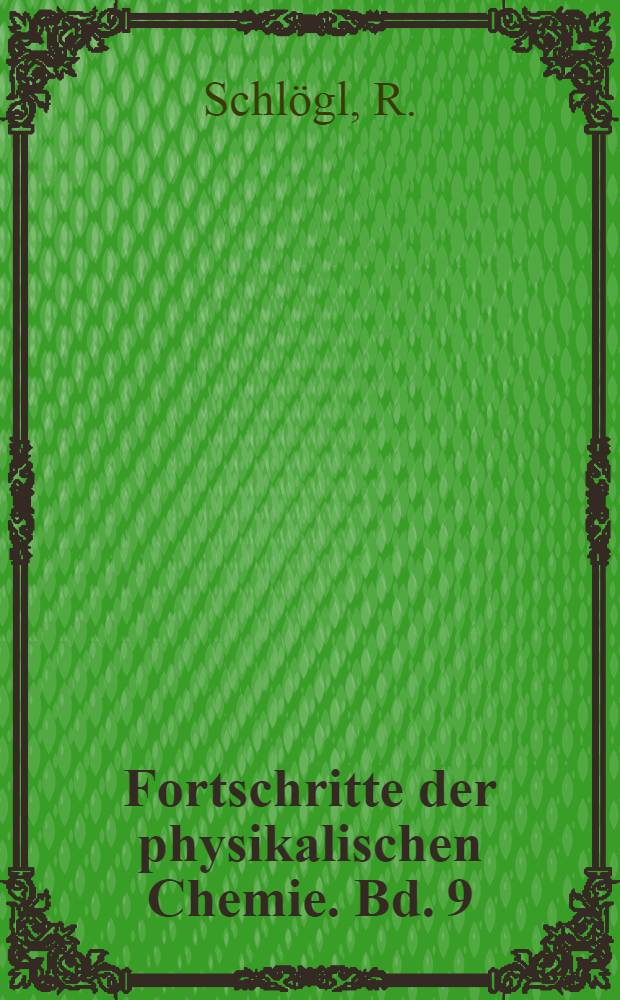 Fortschritte der physikalischen Chemie. Bd. 9 : Stofftransport durch Membranen