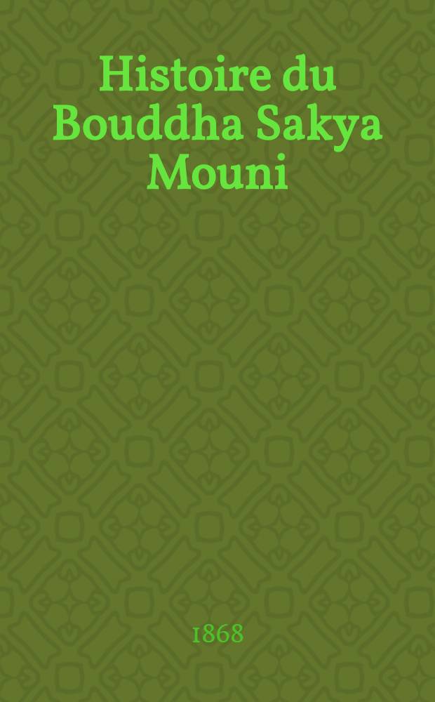 Histoire du Bouddha Sakya Mouni
