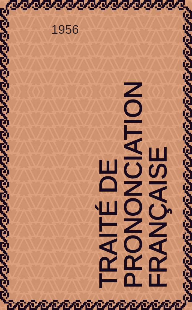 Traité de prononciation française