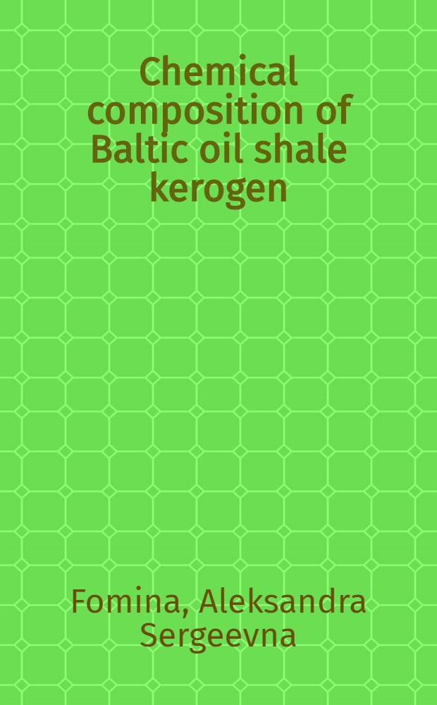 Chemical composition of Baltic oil shale kerogen