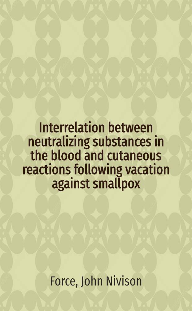 Interrelation between neutralizing substances in the blood and cutaneous reactions following vacation against smallpox