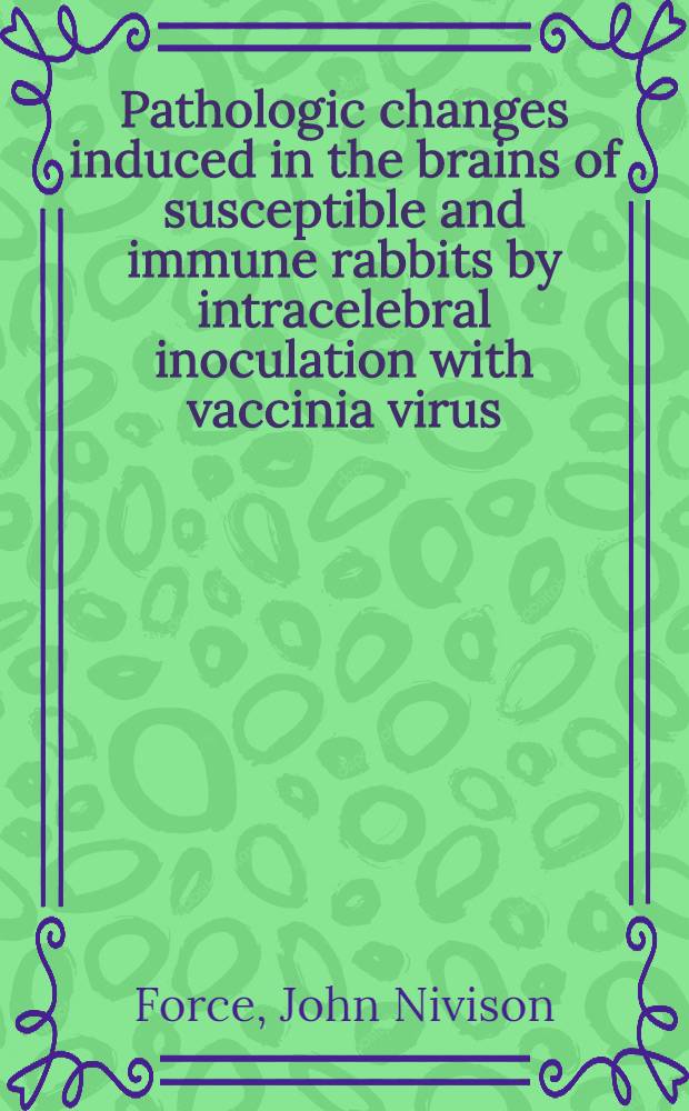 Pathologic changes induced in the brains of susceptible and immune rabbits by intracelebral inoculation with vaccinia virus