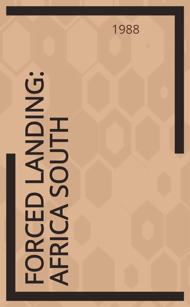 Forced landing : Africa South : Contemporary writings