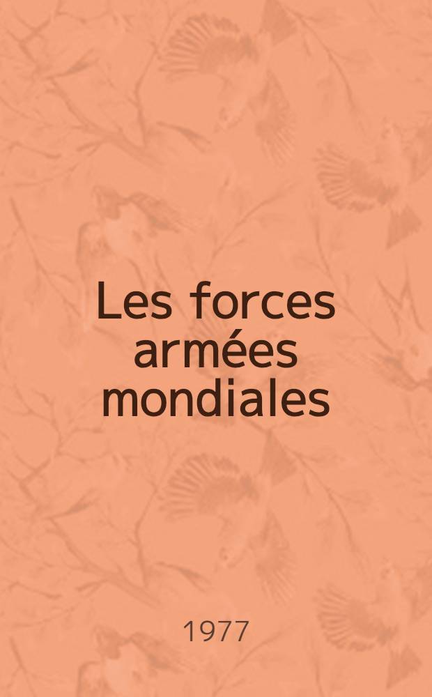 Les forces armées mondiales : (1976-1977)