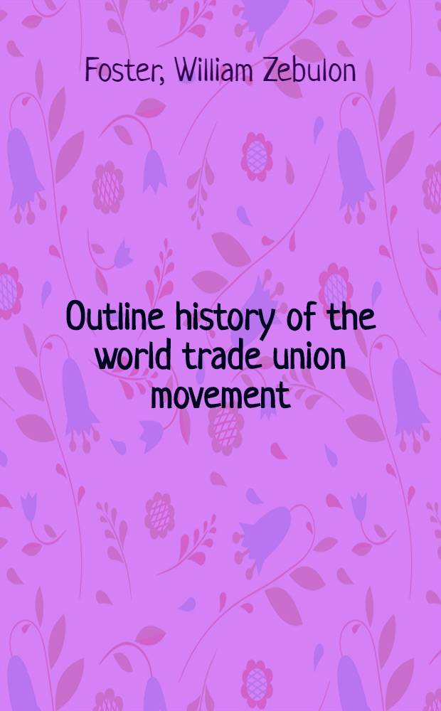Outline history of the world trade union movement