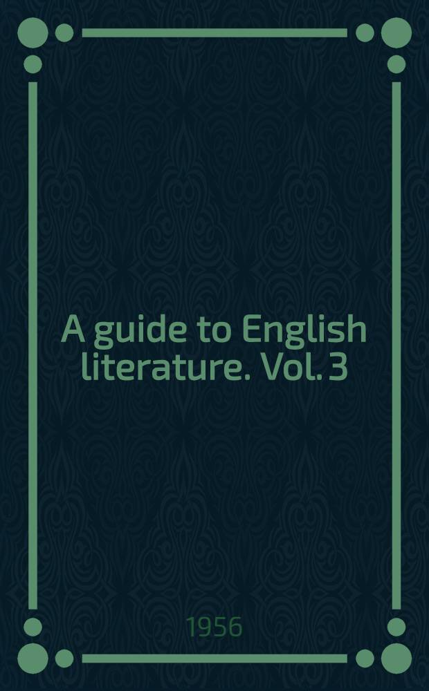 A guide to English literature. Vol. 3 : From Donne to Marvell
