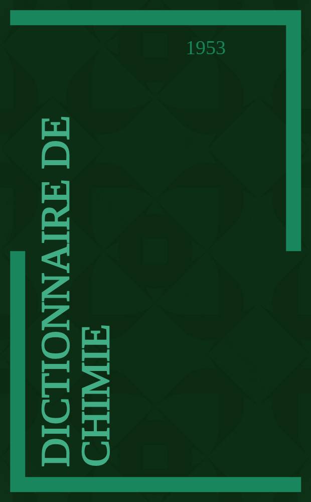 Dictionnaire de chimie : Trilingue: Français : Allemand : Anglais
