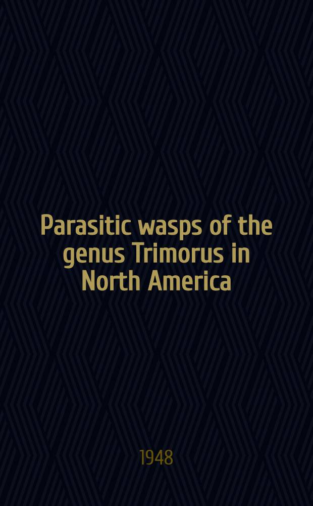 Parasitic wasps of the genus Trimorus in North America