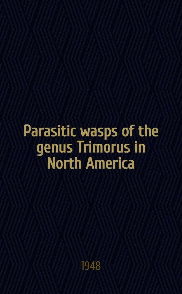 Parasitic wasps of the genus Trimorus in North America