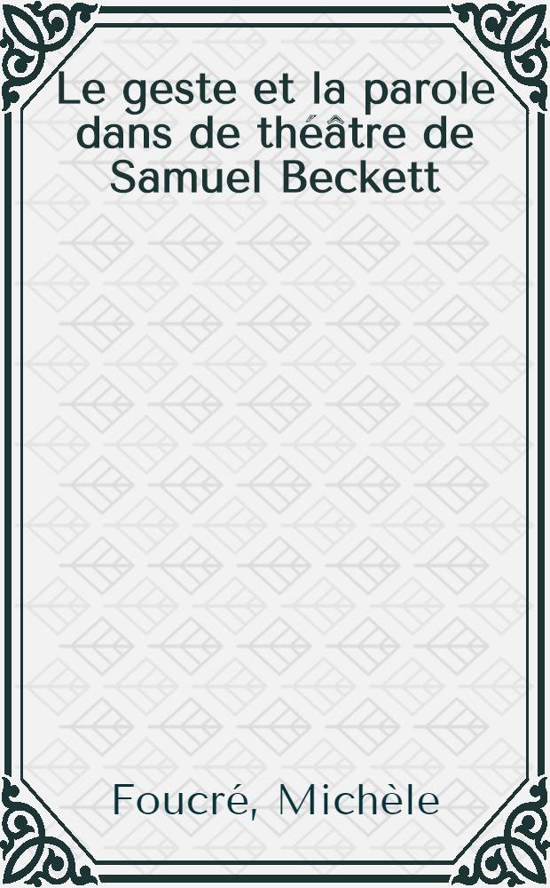 Le geste et la parole dans de théâtre de Samuel Beckett